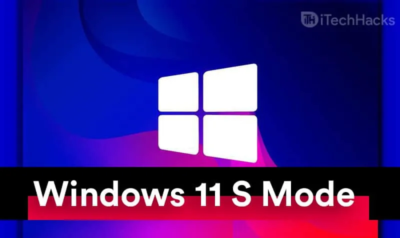 Как отключить S-режим в Windows 11