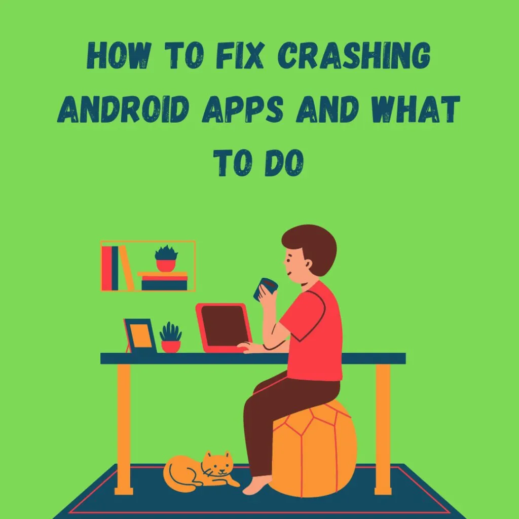 why-do-my-apps-keep-crashing-on-android-18-best-fixes-4pmtech