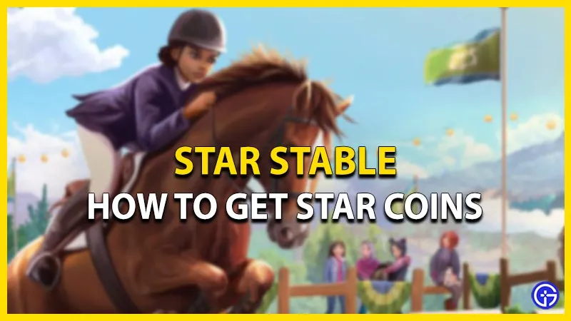 Star Stable Comment Obtenir Des Star Coins