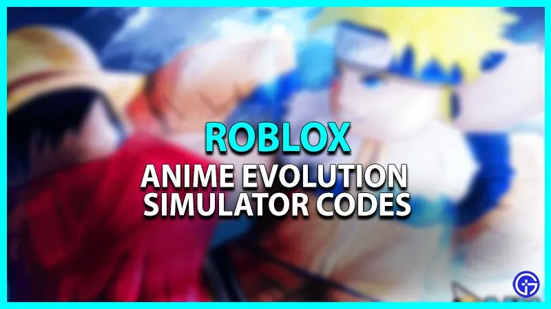 Коды симулятора Anime Evolution (сентябрь 2022 г.)