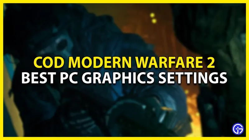 COD Modern Warfare 2: лучшие настройки графики для ПК