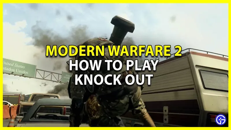 Modern Warfare 2: как играть в нокаут-режиме