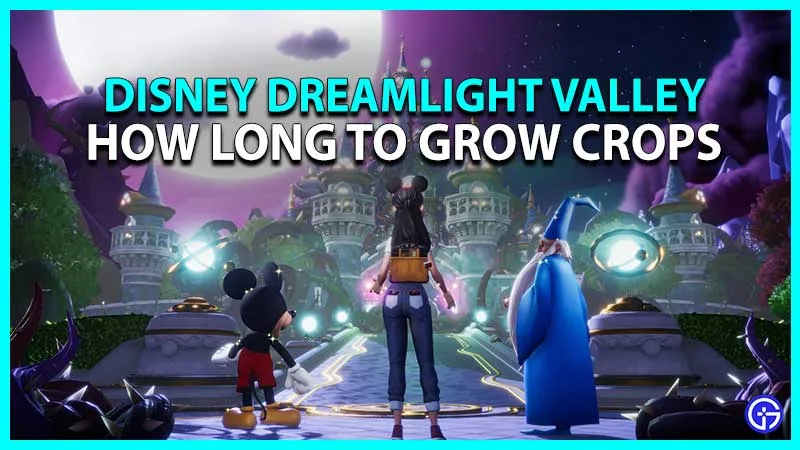Disney Dreamlight Valley: как долго выращивать урожай
