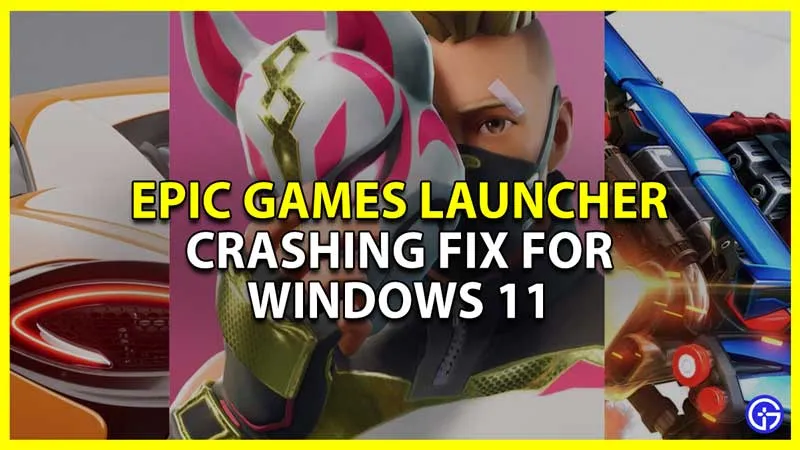 Исправление сбоя и зависания программы запуска Epic Games в Windows 11