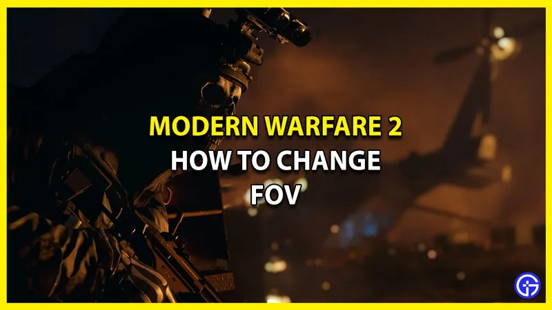 FOV Modern Warfare 2: как его изменить и лучшие настройки в 2022 году (бета)