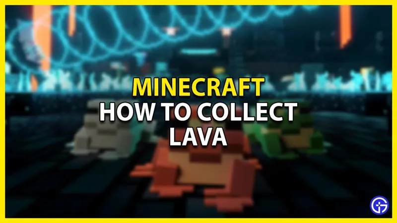 Minecraft 1.19: Как собрать лаву