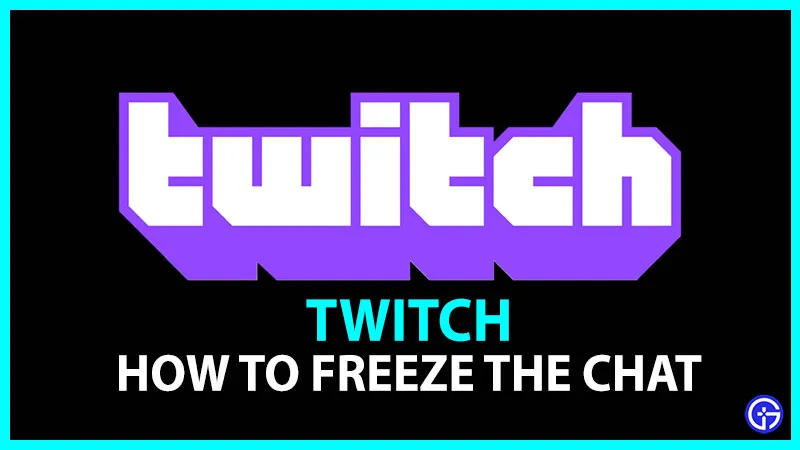 Twitch: как заморозить чат