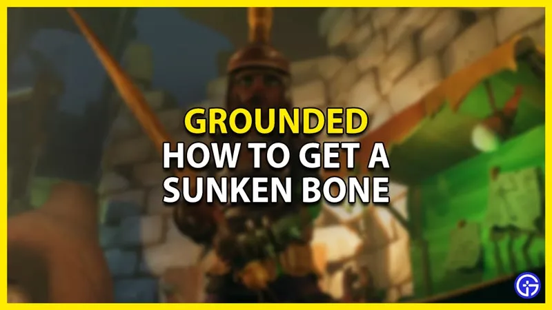 Grounded: как получить затонувшую кость