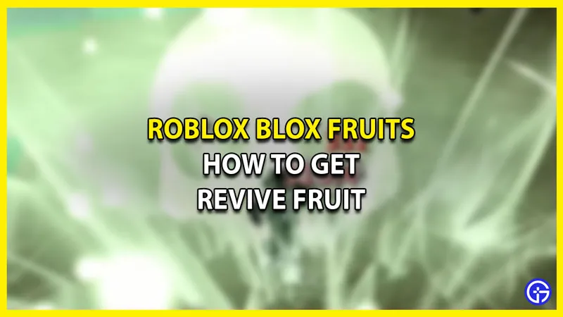 Revive Fruit Blox Fruits: как получить и использовать