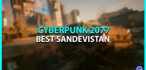 Cyberpunk 2077: Лучший Сандевистан (эффекты, требования и расположение)