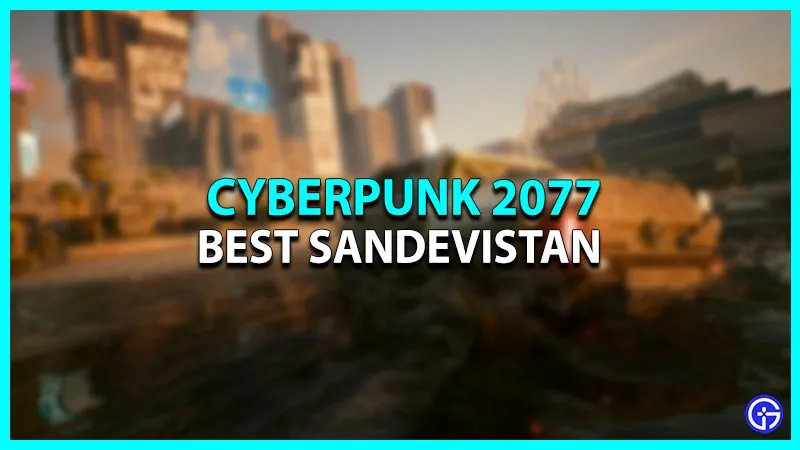 Cyberpunk 2077 Melhor Sandevistan Efeitos Requisitos E Localiza O   How To Get The Best Sandevistan In Cyberpunk 2077.webp