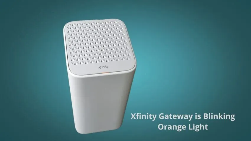 Xfinity Gateway мигает оранжевым светом — 12 исправлений