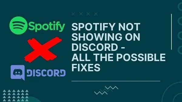 9 исправлений: Spotify не отображается в Discord 