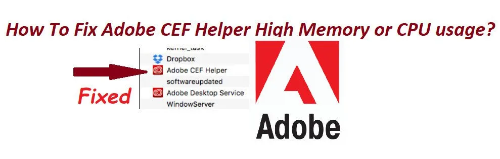 5 исправлений: Adobe CEF Helper High Memory или CPU 