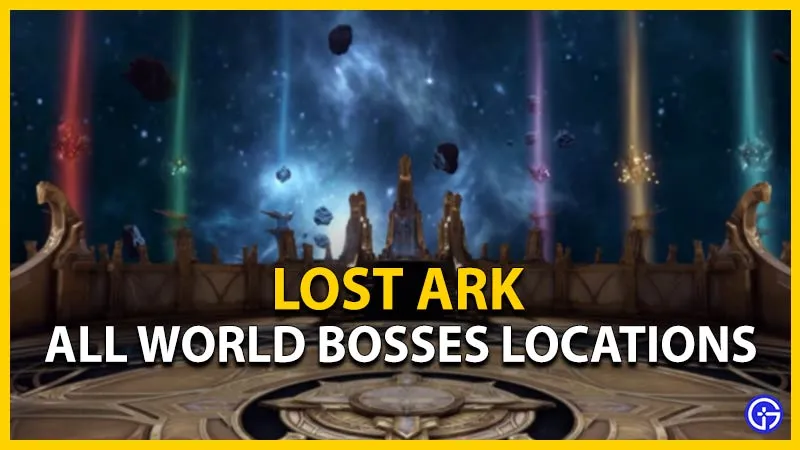 Мировые боссы Lost Ark: список всех локаций