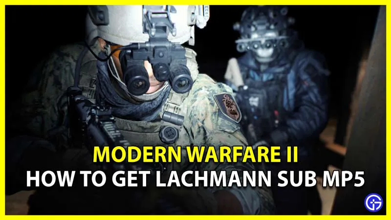 Как получить Lachmann Sub MP5 в Modern Warfare 2