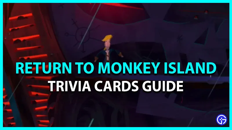 Карточки-викторины Return To Monkey Island: как найти, получить и ответить