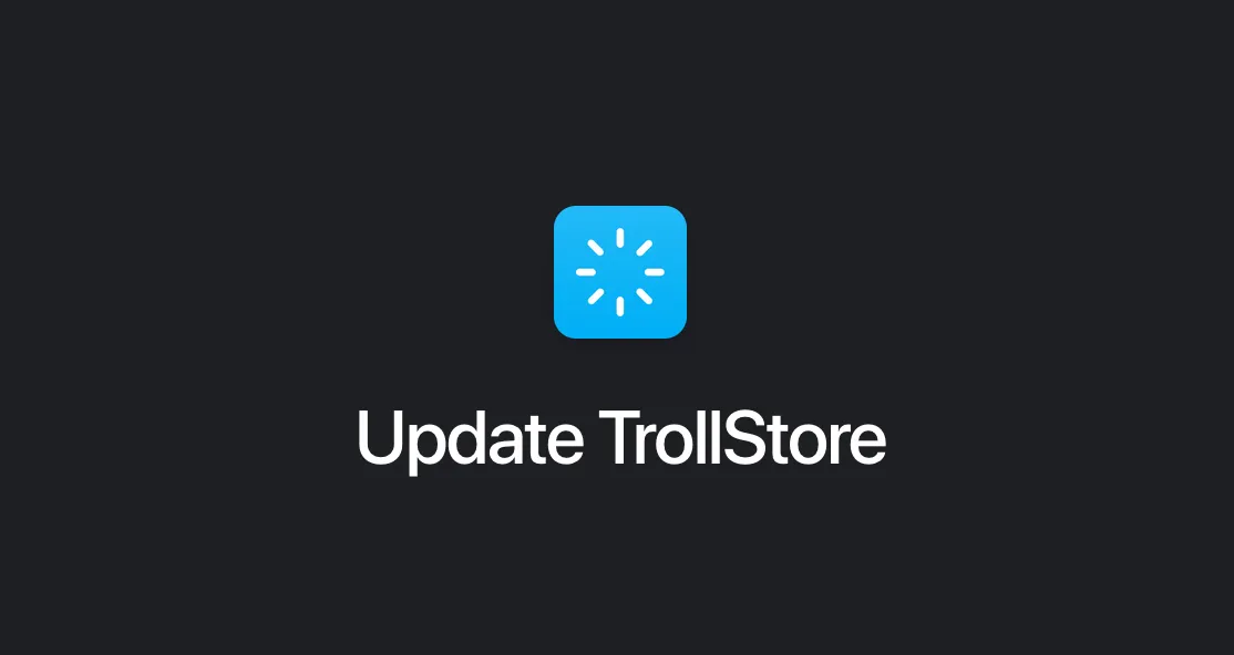 TrollStore обновлен до версии 1.0.8 с еще несколькими улучшениями