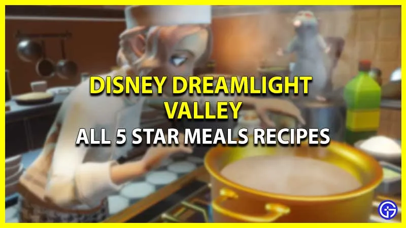Disney Dreamlight Valley: все рецепты пятизвездочных блюд
