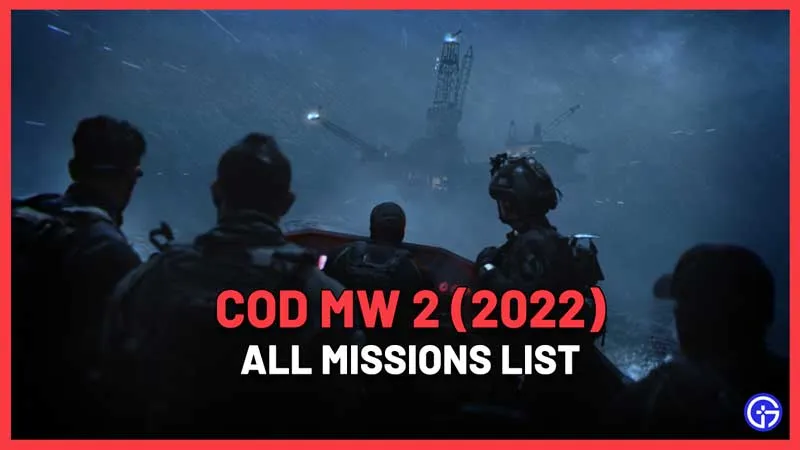 Полный список всех миссий кампании Modern Warfare (MW) 2 (2022)
