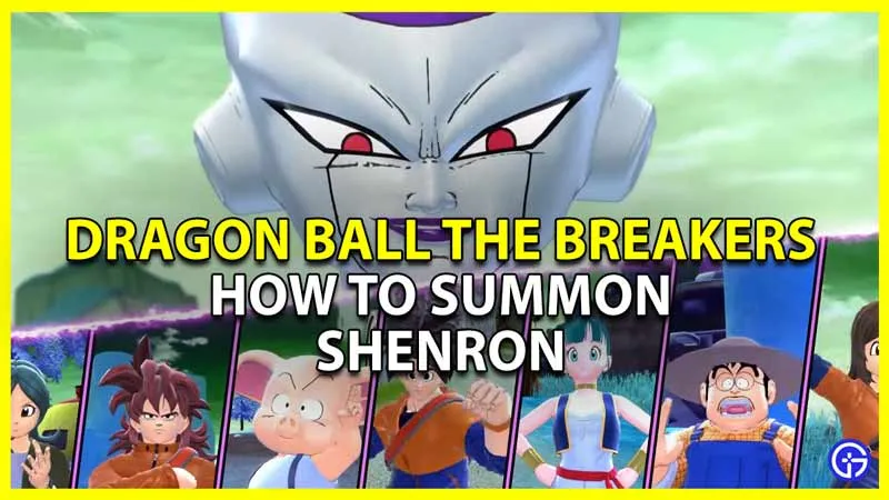 Dragon Ball The Breakers: как призвать Шенрона