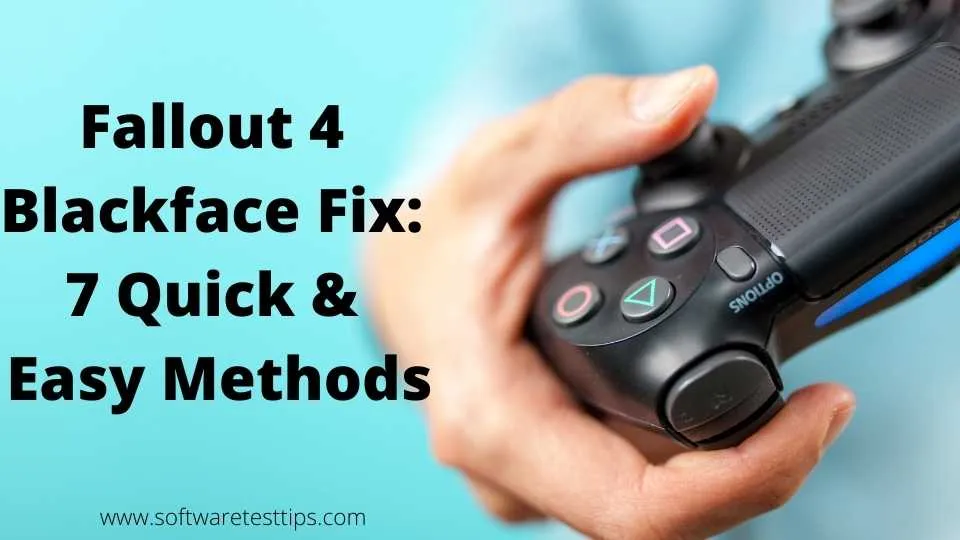 Fallout 4 Blackface Fix: 7 лучших и простых методов
