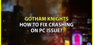 Как исправить сбой Gotham Knights на Win 10 и 11?