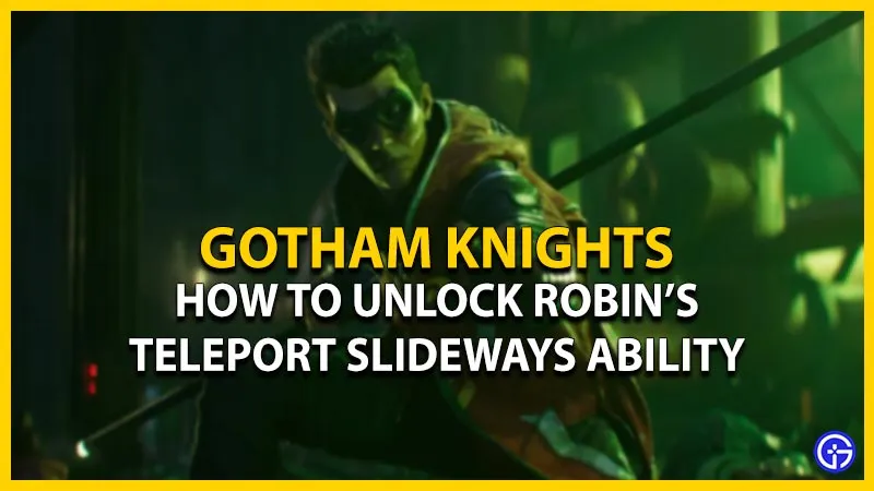 Gotham Knights: как разблокировать способность Robin’s Teleport Slideways