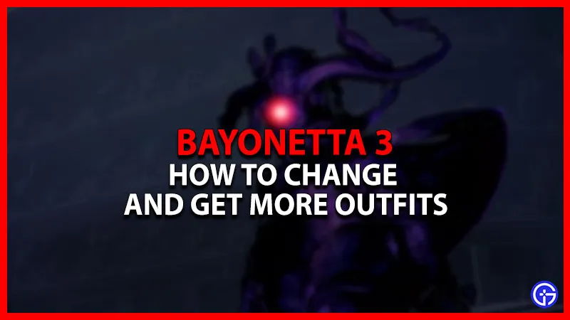 Bayonetta 3 Изменить костюмы: как получить больше нарядов?