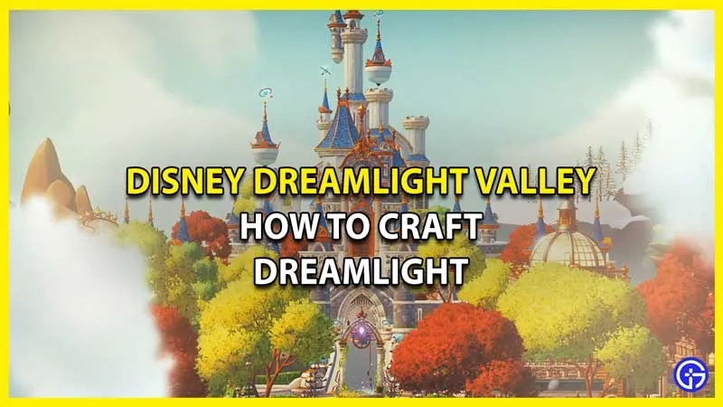 Disney Dreamlight Valley: как создать Dreamlight