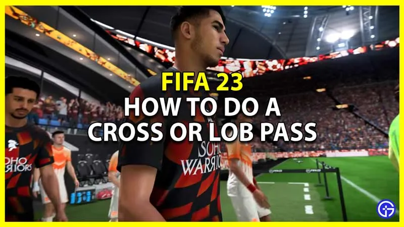 FIFA 23: Как сделать навес или кросс (все варианты)