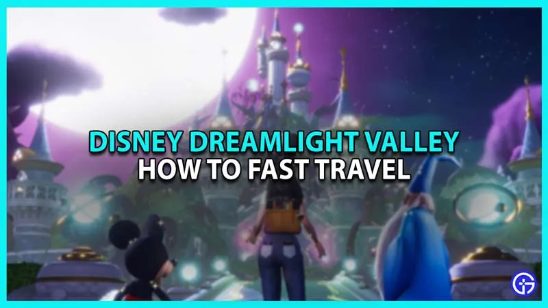 Disney Dreamlight Valley: как быстро путешествовать