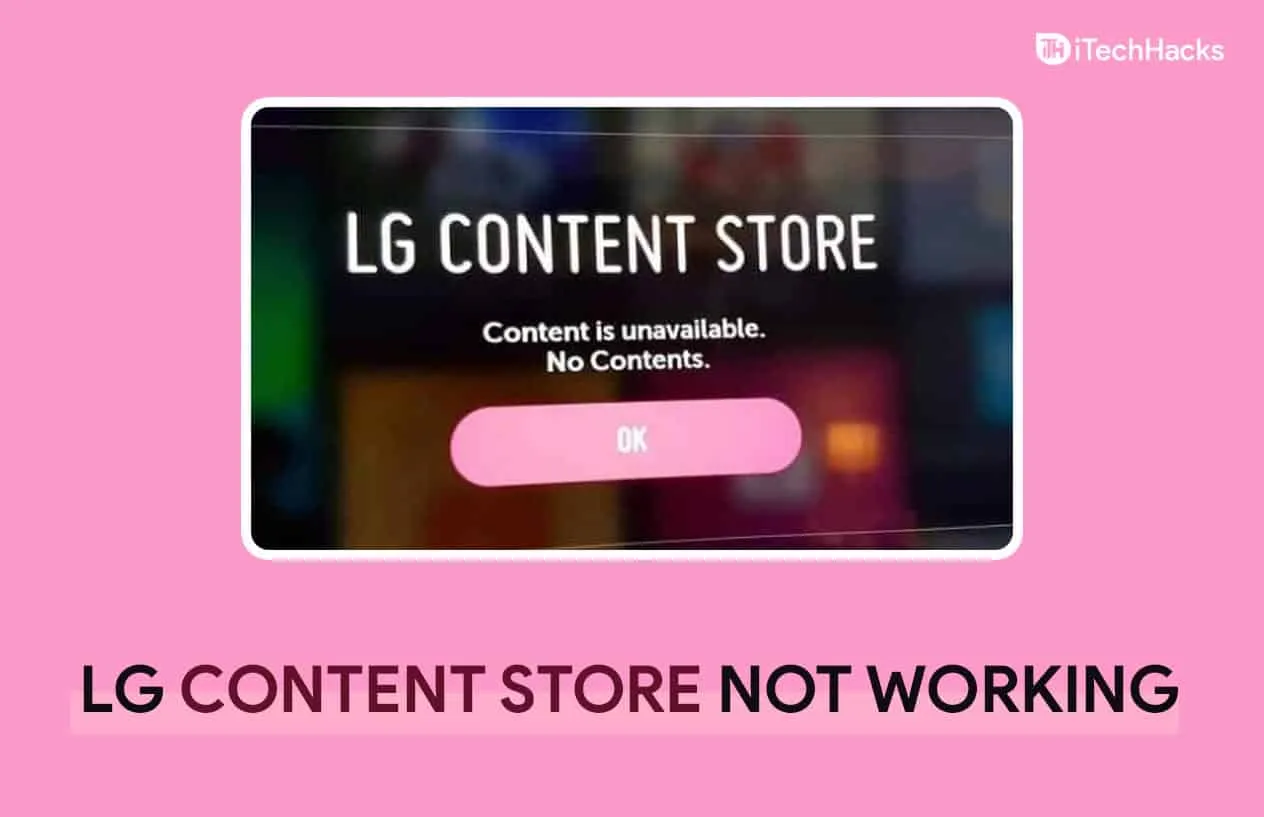 Как исправить, что LG Content Store не работает