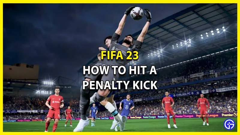 FIFA 23: как выполнить пенальти — объяснение новой системы