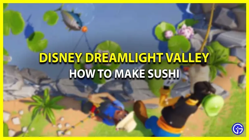 Disney Dreamlight Valley: как приготовить суши