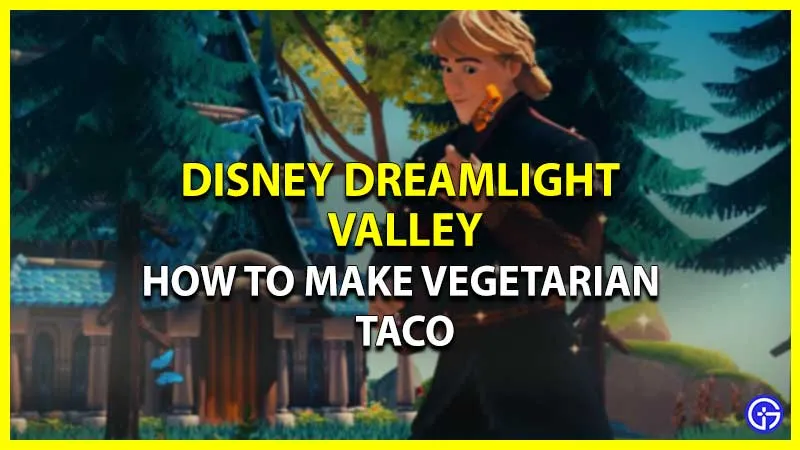 Disney Dreamlight Valley: Wie man einen vegetarischen Taco macht – 4