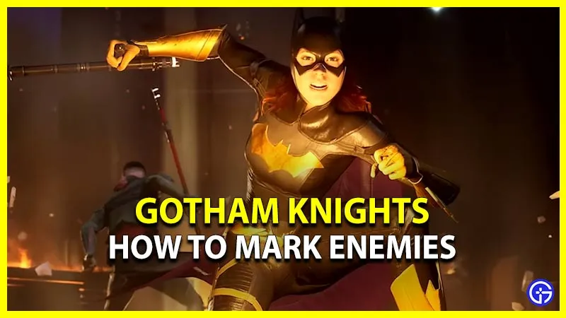 Как отметить врагов в Gotham Knights