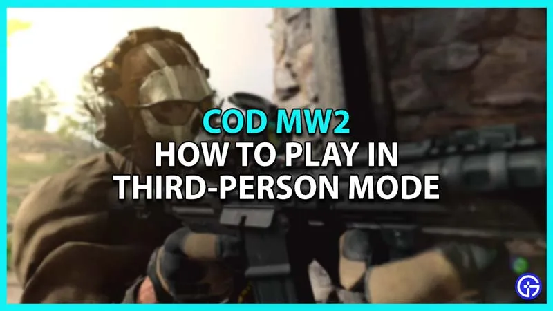 COD MW2: как играть в режиме от третьего лица