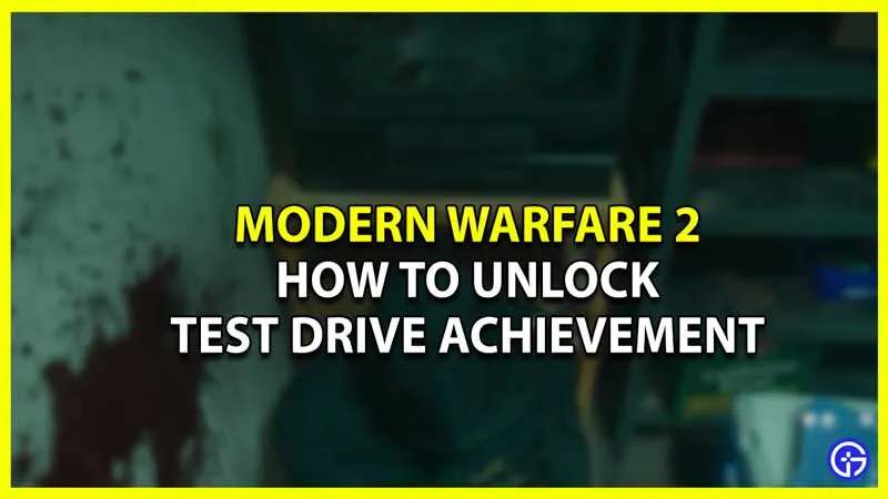 Call Of Duty Modern Warfare 2: как разблокировать достижение «Тест-драйв»