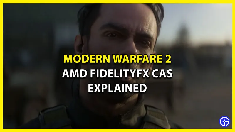 Modern Warfare 2: что такое AMD FidelityFX CAS в MW2? (ответил)