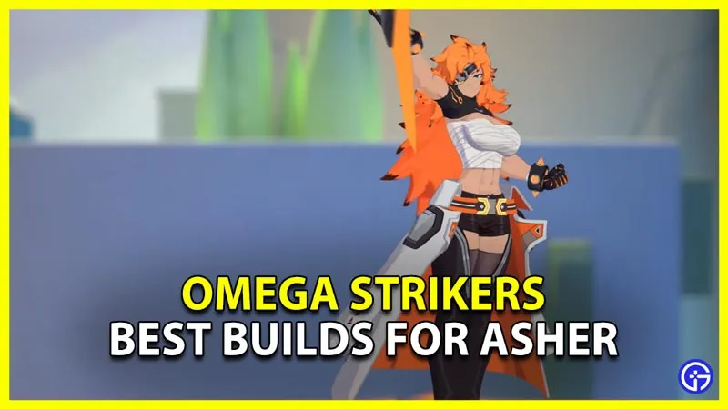 Лучшие сборки для Ашера в Omega Strikers