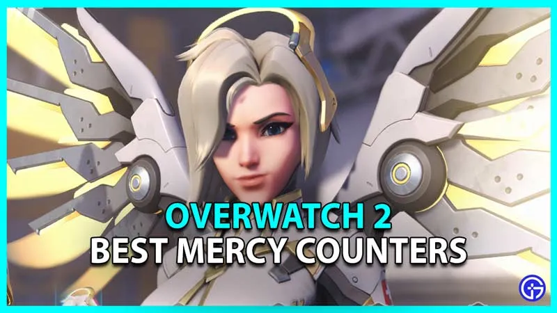 Overwatch 2 Mercy Counters: 3 лучших героя