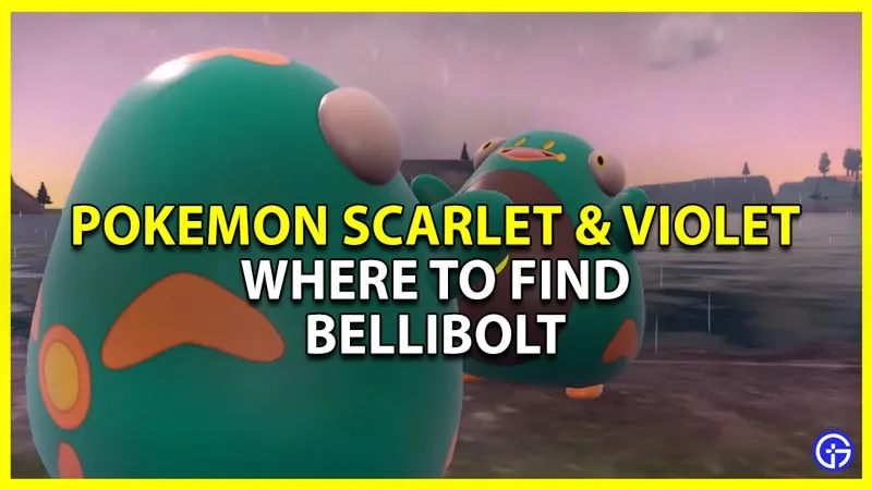 Pokemon Scarlet & Violet: где найти Беллиболта
