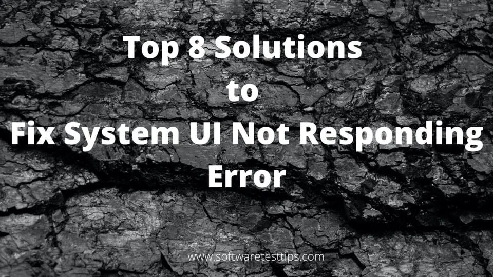 8 лучших решений для исправления ошибки пользовательского интерфейса системы, которая не отвечает