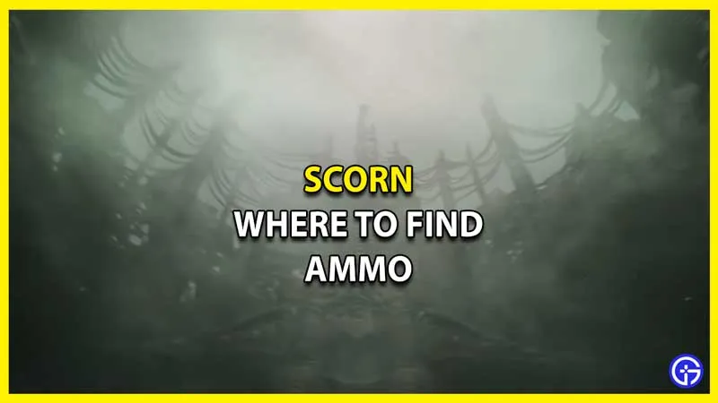 Где найти боеприпасы в Scorn?
