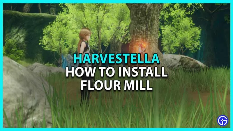 Harvestella: как установить мельницу