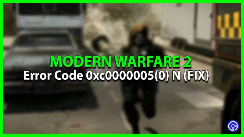 Modern Warfare 2: код ошибки 0xc0000005(0) N [исправить]
