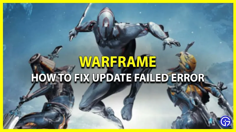 Как исправить и удалить ошибку обновления Warframe