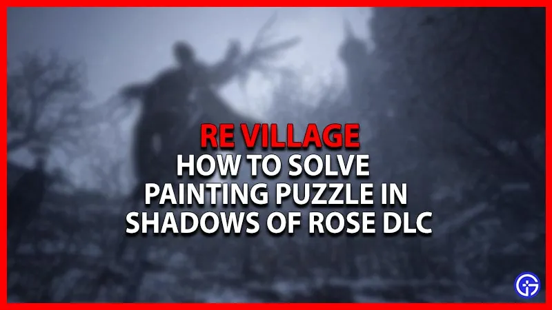 Resident Evil Village: Shadows Of Rose Живопись Головоломка [Решено]