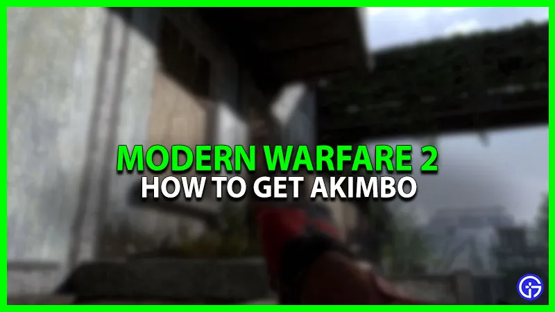 Call Of Duty Modern Warfare 2: Как получить вложения Акимбо
